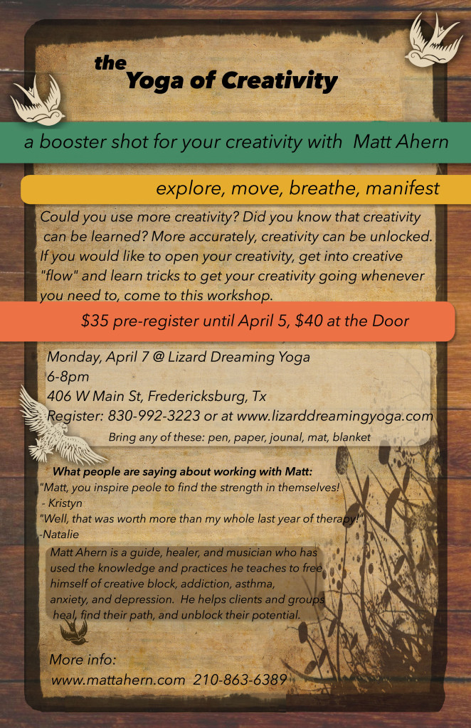 the Yoga of Creativity april 7 matt lizard1